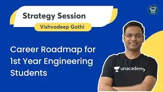 Career Roadmap for 1st Year Engineering Students | Unacademy Computer Science |  Vishvadeep Gothi