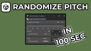 How To Randomize Pitch Of Audio In Unity 6 (Audio Random Container)
