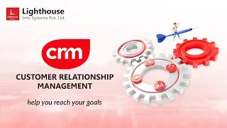 Lighthouse CRM | Integrated, Smart, and Efficient Customer Management
