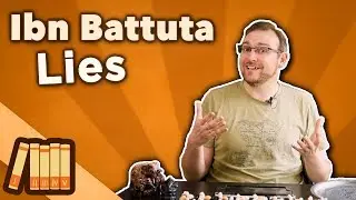 Ibn Battuta - Lies - Extra History