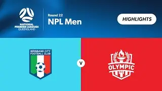 NPL Men Round 22 - Brisbane City vs. Olympic FC Highlights