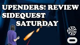 UPENDERS! Review - Oculus Quest - Sidequest Saturday