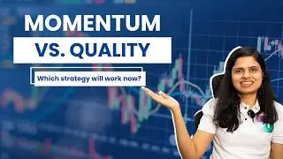 Momentum Investing vs. Quality – What Strategy Will Work Now In Indian Markets?