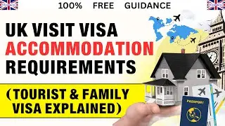 UK Visit Visa Accommodation Requirements (Tourist & Family Visa Explained)