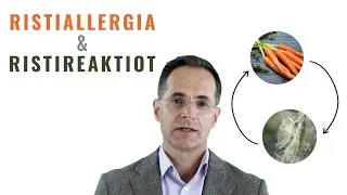 Ristiallergia ja ristireaktiot