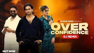 Over Confidence  Dj Remix || Manoj Kumar & Neha Gaur || New Latest Hariyanvi Song 2025