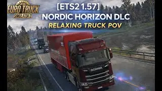 [ETS2 1.57] Nordic Horizon DLC | Relaxing Truck POV | SCANIA G SERIES| PNG GRAPHICS