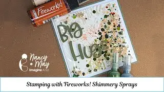 Stamping with Fireworks! Shimmery Sprays