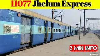 Full details of 11077 Jhelum Express || Train के बारे में पूरी जानकारी ||
