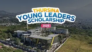 Thursina Young Leaders Scholarship : Shaping the Next Generation of Change Makers