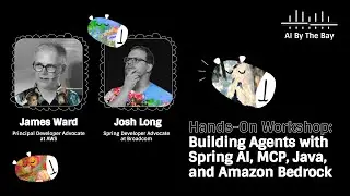 Building Agents with Spring AI, MCP, Java, and Amazon Bedrock | Workshop| James Ward and Josh Long