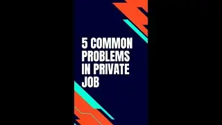 5 common problems in private job II Alamgir Kabir