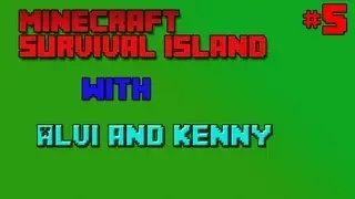 Minecraft Survival Island Part 5 With Alvi And Kenny