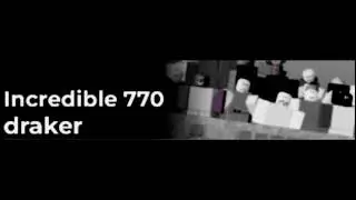 Incredible 770 ( song I made with Roblox game)