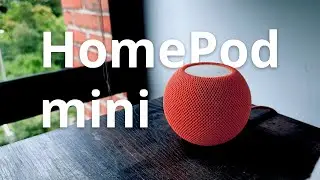 El HomePod mini: Mucho m&aacute;s que un parlante
