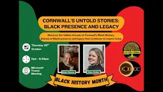 Cornwall&rsquo;s Untold Stories: Black Presence and Legacy (Online Event Recording)