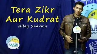 Tera Zikr Aur Kudrat By Nilay Sharma | Nazm | MySpace Dehradun3.0| Aaaw! | An Aart World