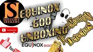 Equinox 600 Unboxing: History Seekers & Treasure Mountain Detectors