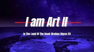 In The Land Of The Dead (Brukus Abyss IV)