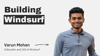 Building Windsurf with Varun Mohan