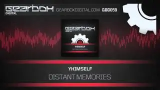 Yhimself - Distant Memories [GBD059]
