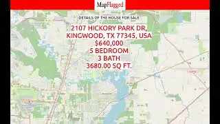 Buy house at 2107 Hickory Park Dr, Kingwood, TX 77345, USA | Kingwood, USA | MapFlagged