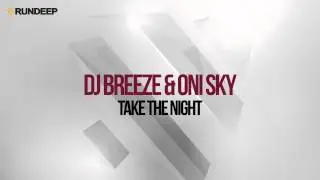 DJ Breeze & Oni Sky - Take The Night