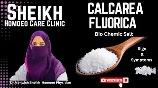 Calcare flour  6x Sign & Symptoms l Dr. Mehwish Sheikh l Sheikh Homoeo Care Clinic