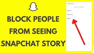 How to Hide Snapchat Stories From Someone