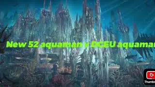New 52 aquaman v DCEU aquaman
