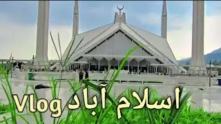Islamabad travel vlog || Islamabad beautiful places Faisal mosque 