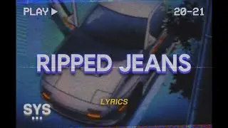 AMAG - Ripped Jeans (Lyrics)