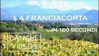 La FRANCIACORTA...in 160 secondi - Langhe Videos