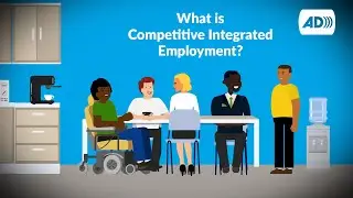 What Is Competitive Integrated Employment? [Audio Description]