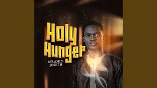 Holy Hunger