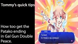 Quick tip Gal Gun double peace how too unlock the Patako ending