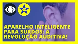 🚪👂 Aparelho Revolucion&aacute;rio para Pessoas com Defici&ecirc;ncia Auditiva