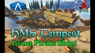 Ark - Pirate Ship - HMS Tempest - Huge Galleon on a Raft (No Mods)