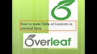 How to make Table of Content  in Overleaf Latex | Table of Content in Overleaf Latex | Latex