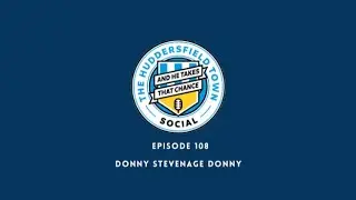 Doncaster Rovers 1 - 0 Huddersfield Town - The Town Social - Episode 108