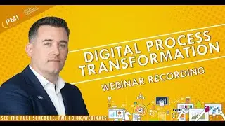 Digital Process Transformation Webinar Recording