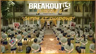 Breakout 13: Episode 8 - 