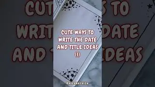CUTE WAYS TO WRITE THE DATE and SIMPLE TITLE IDEAS for NOTES, DIARY or JOURNAL (1) 💞#titleideas