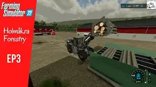 FS22 Holmåkra Forestry🌲| Timelapse | first load unloading the sawmill is active EP3