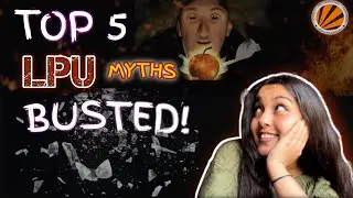 🚨 Top 5 Myths About LPU &ndash; Truth You Need to Know! 🎓| 💯 Watch now &ndash; Get clarity, get motivated!❤️