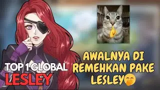 GW DI BULLY PAKE LESLEY!! JANGAN REMEHKAN HERO LESLEY FULL ITEM!! TOP 1 GLOBAL LESLEY | MLBB