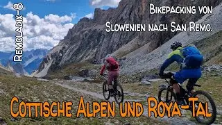 Cottische Alpen und Roya-Tal: Bikepacking von Slowenien nach San Remo - Remoladix Teil 8