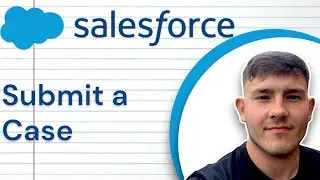 How To Submit a Case  Salesforce Support (2025 Guide)