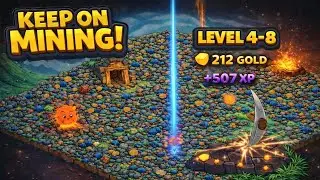 Keep On Mining  | Satisfying Level Up System (Level 4 &rarr; 8)