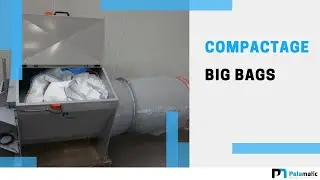 Compacteur big bags - R&eacute;duction des d&eacute;chets et &eacute;mission de poussi&egrave;re | Palamatic Process